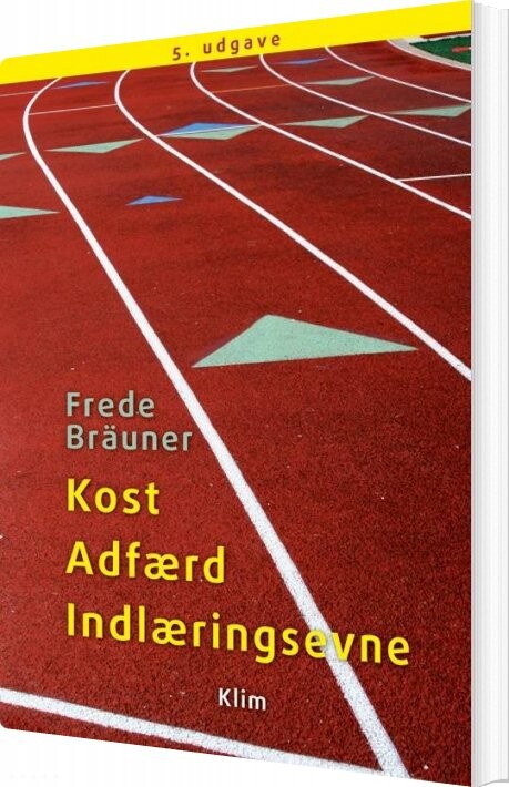Kost Adfærd Indlæringsevne   5  Udgave   Frede Br? Uner   Bog