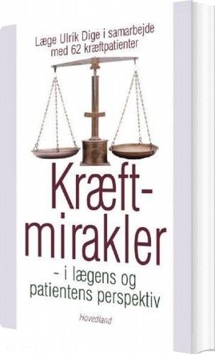 Kræftmirakler   Ulrik Dige   Bog