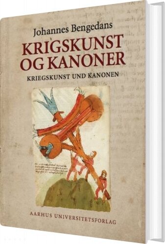 Krigskunst Og Kanoner   Johannes Bengedans   Bog