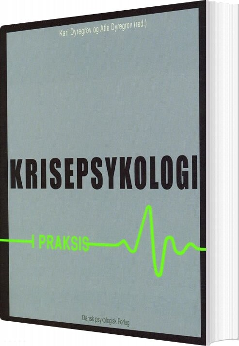 Krisepsykologi I Praksis   Atle Dyregrov   Bog