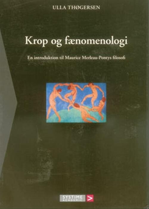 Krop Og Fænomenologi   Ulla Thøgersen   Bog