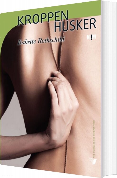 Kroppen Husker   Babette Rothschild   Bog