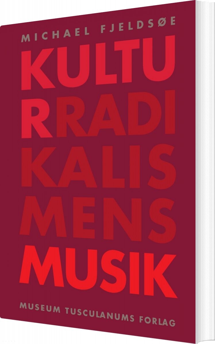 Kulturradikalismens Musik   Michael Fjeldsøe   Bog