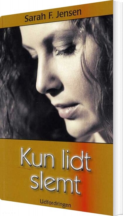 Kun Lidt Slemt   Sarah F  Jensen   Bog
