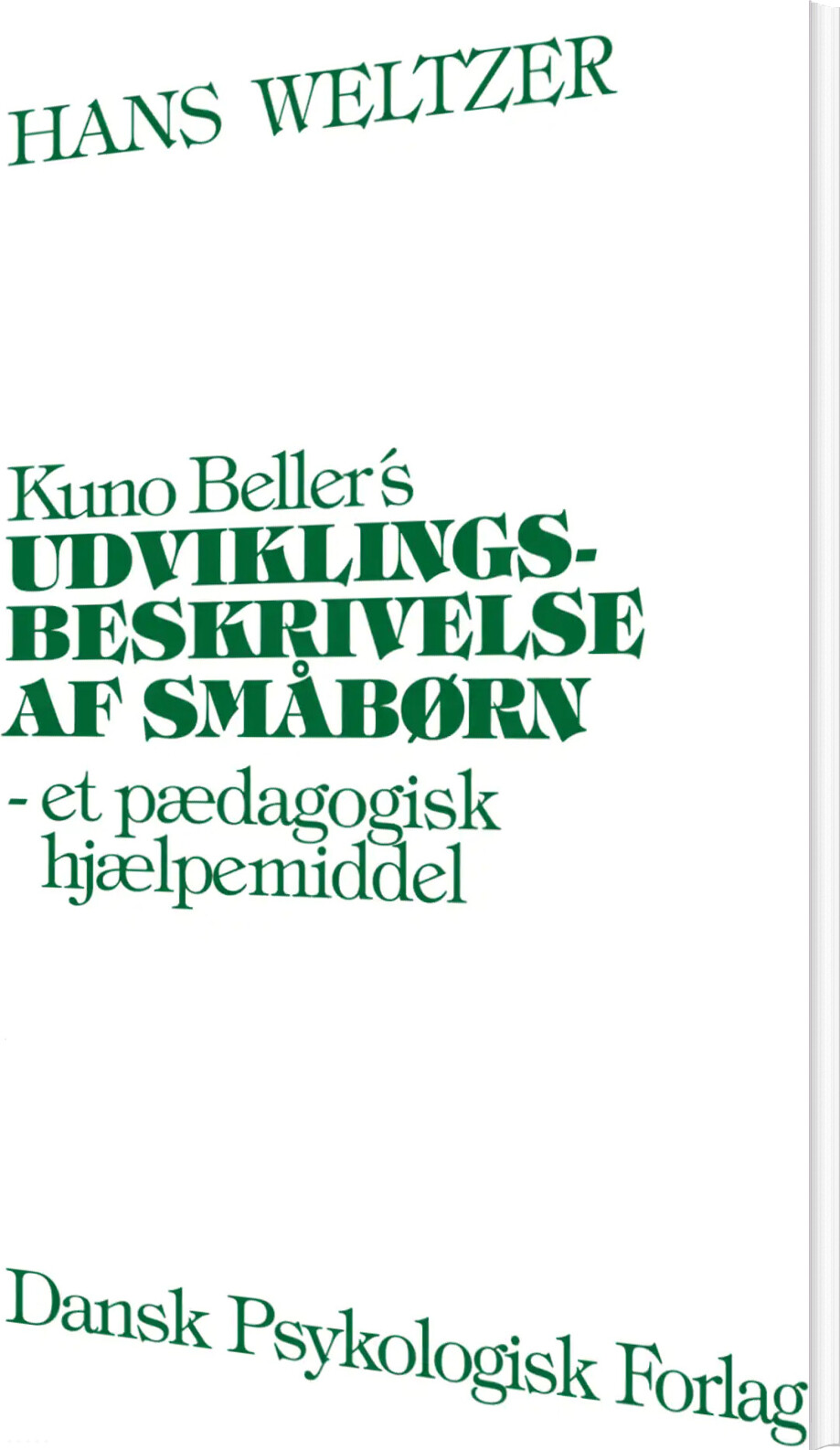 Kuno Beller S Udviklingsbeskrivelse Af Småbørn   Hans Weltzer   Bog