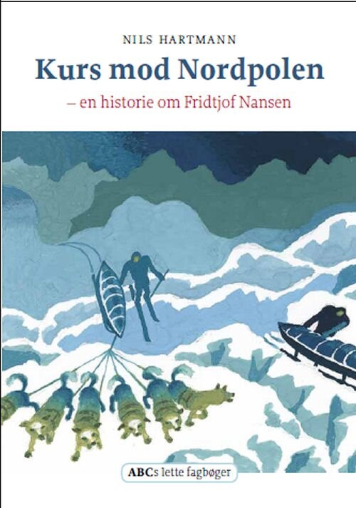 Kurs Mod Nordpolen   Nils Hartmann   Bog
