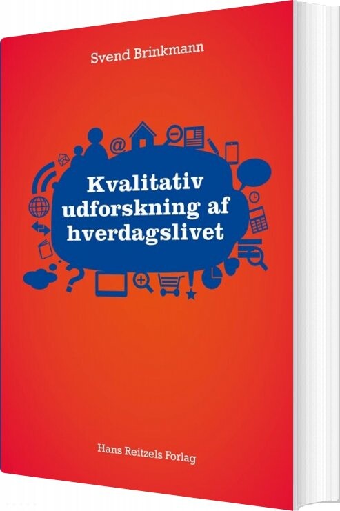 Kvalitativ Udforskning Af Hverdagslivet   Svend Brinkmann   Bog