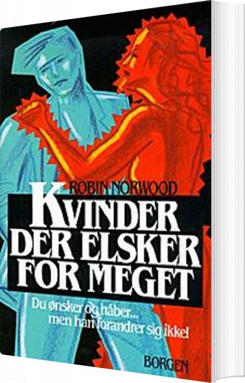Kvinder Der Elsker For Meget   Robin Norwood   Bog
