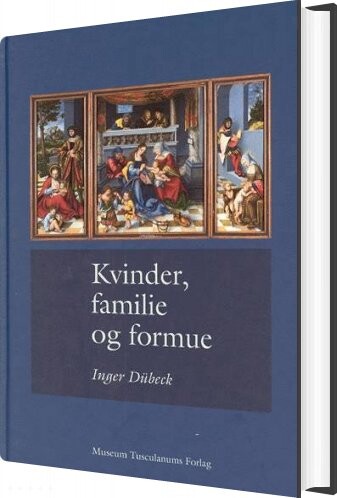 Kvinder  Familie Og Formue   D? Beck Inger   Bog