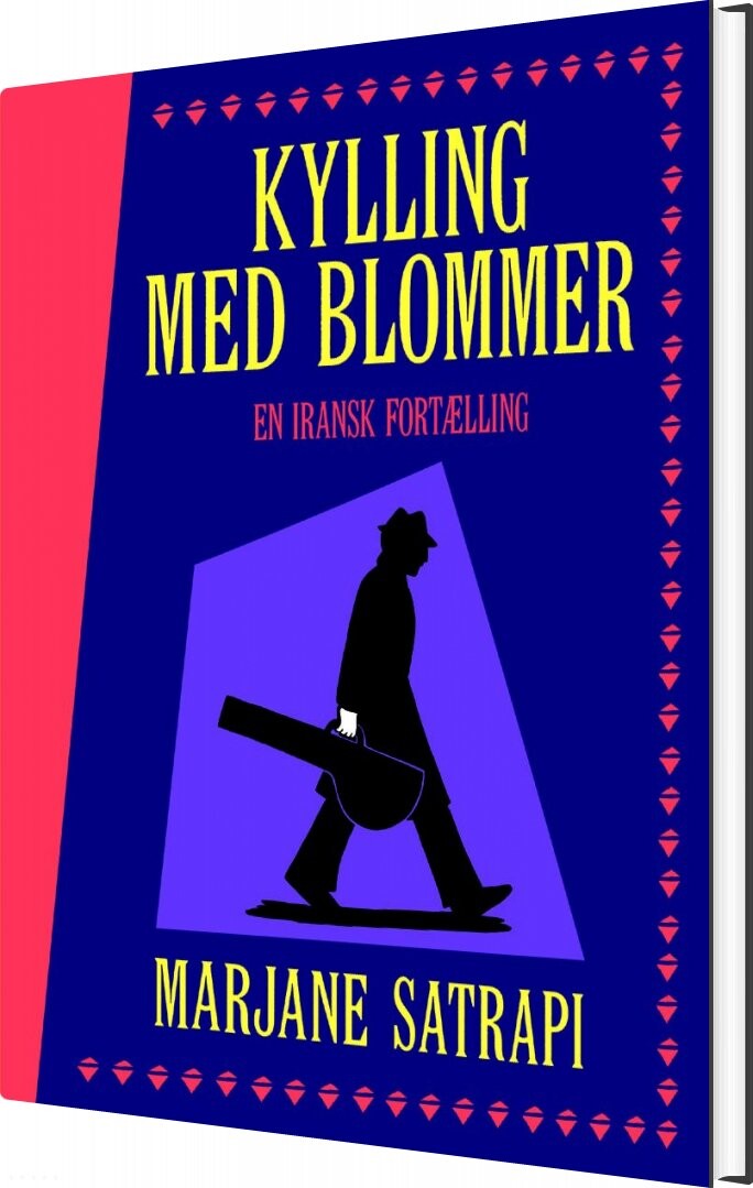 Kylling Med Blommer   Marjane Satrapi   Bog