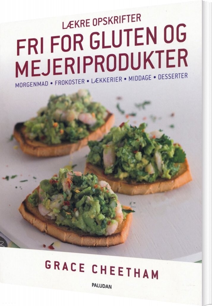 Lækre Opskrifter  Fri For Gluten Og Mejeriprodukter   Grace Cheetham   Bog
