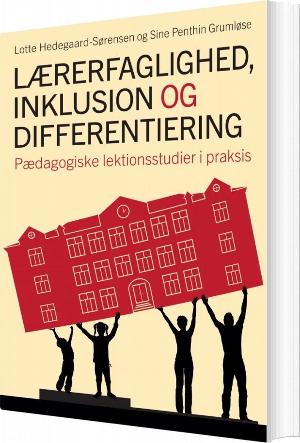 Lærerfaglighed  Inklusion Og Differentiering   Lotte Hedegaard Sørensen   Bog