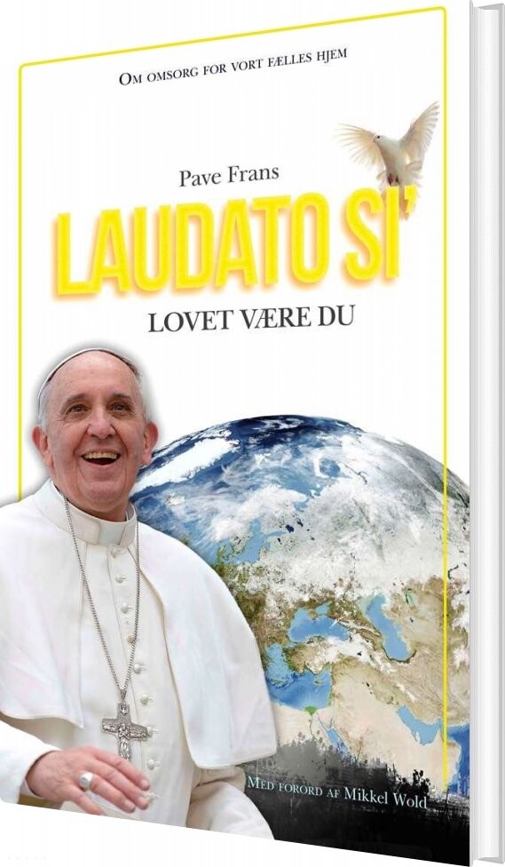 Laudato Si   Lovet Være Du   Pave Frans   Bog