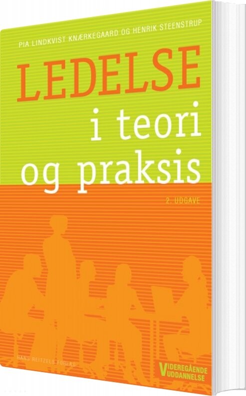 Ledelse I Teori Og Praksis   Pia Lindkvist Knærkegaard   Bog
