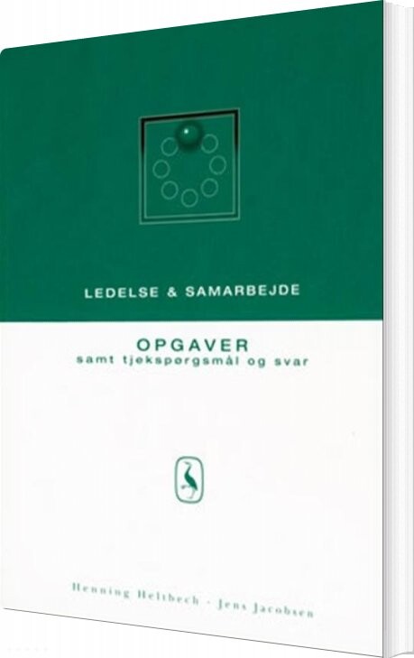 Ledelse Og Samarbejde   Opgaver Samt Tjekspørgsmål Og Svar   Henning Heltbech   Bog