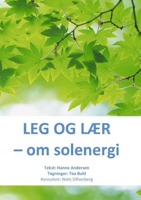 Leg Og Lær Om Solenergi   Hanne Andersen   Bog