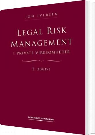 Legal Risk Management I Private Virksomheder   Jon Iversen   Bog