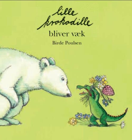 Lille Krokodille Bliver Væk   Birde Poulsen   Bog