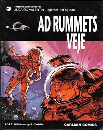 Linda Og Valentin: Ad Rummets Veje   Pierre Christin   Bog