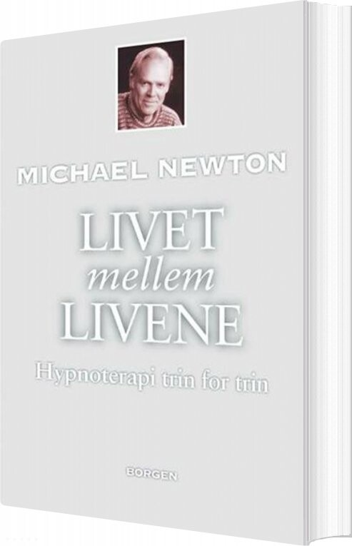 Livet Mellem Livene   Michael Newton   Bog