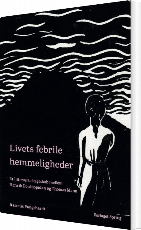 Livets Febrile Hemmeligheder   Rasmus Vangshardt   Bog