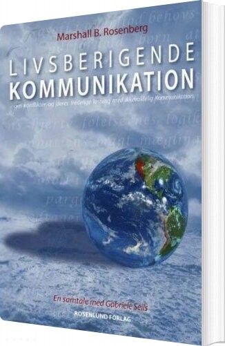Livsberigende Kommunikation   Marshall B  Rosenberg   Bog