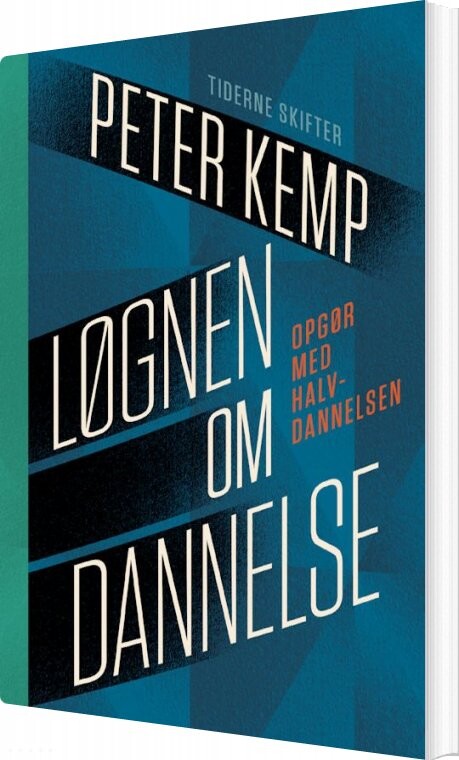Løgnen Om Dannelse   Peter Kemp   Bog