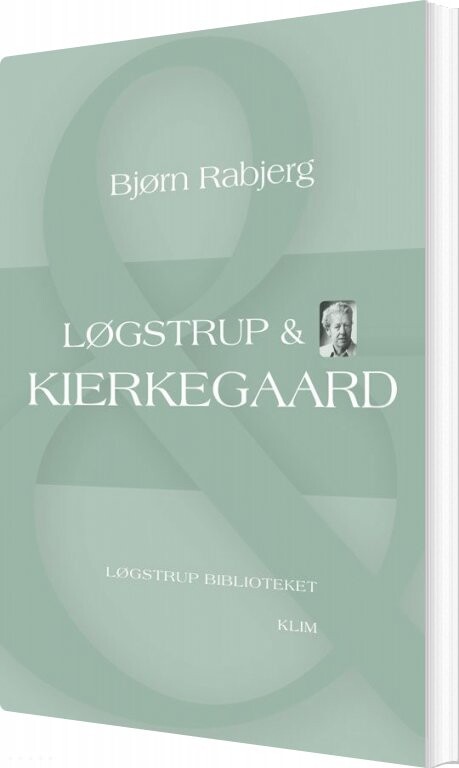 Løgstrup   Kierkegaard   Bjørn Rabjerg   Bog