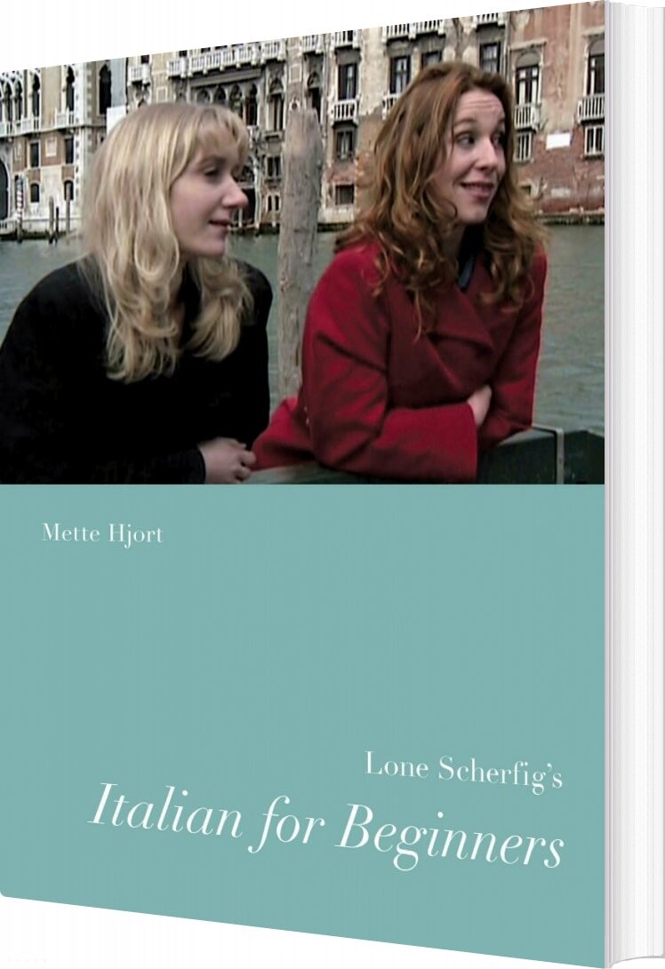 Lone Scherfig S Italian For Beginners   Mette Hjort   English Book