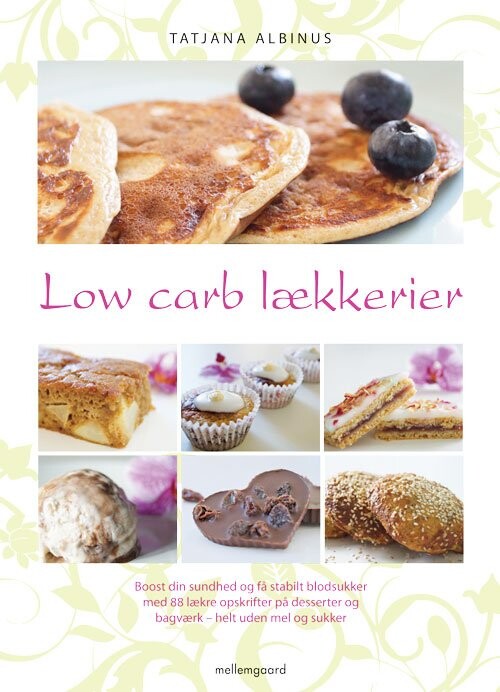 Low Carb Lækkerier   Tatjana Albinus   Bog