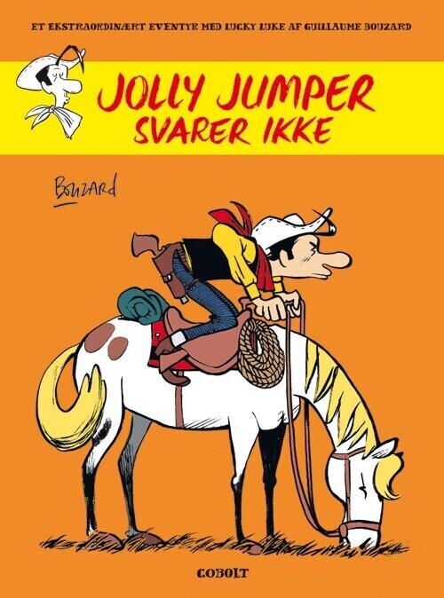 Lucky Luke: Jolly Jumper Svarer Ikke   Et Ekstraordinært Eventyr   Bouzard   Bog