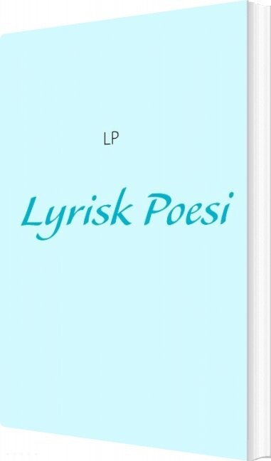 Lyrisk Poesi   Andreas Lyngsø Petersen   Bog