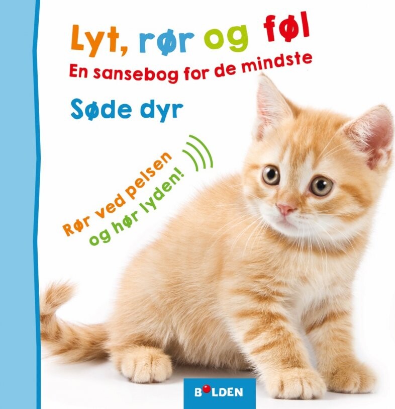 Lyt  Rør Og Føl: Søde Dyr   Bog