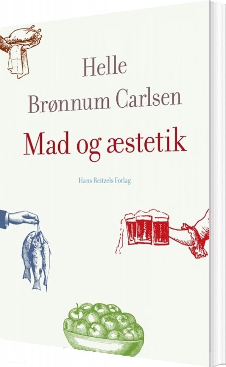 Mad Og æstetik   Helle Brønnum Carlsen   Bog