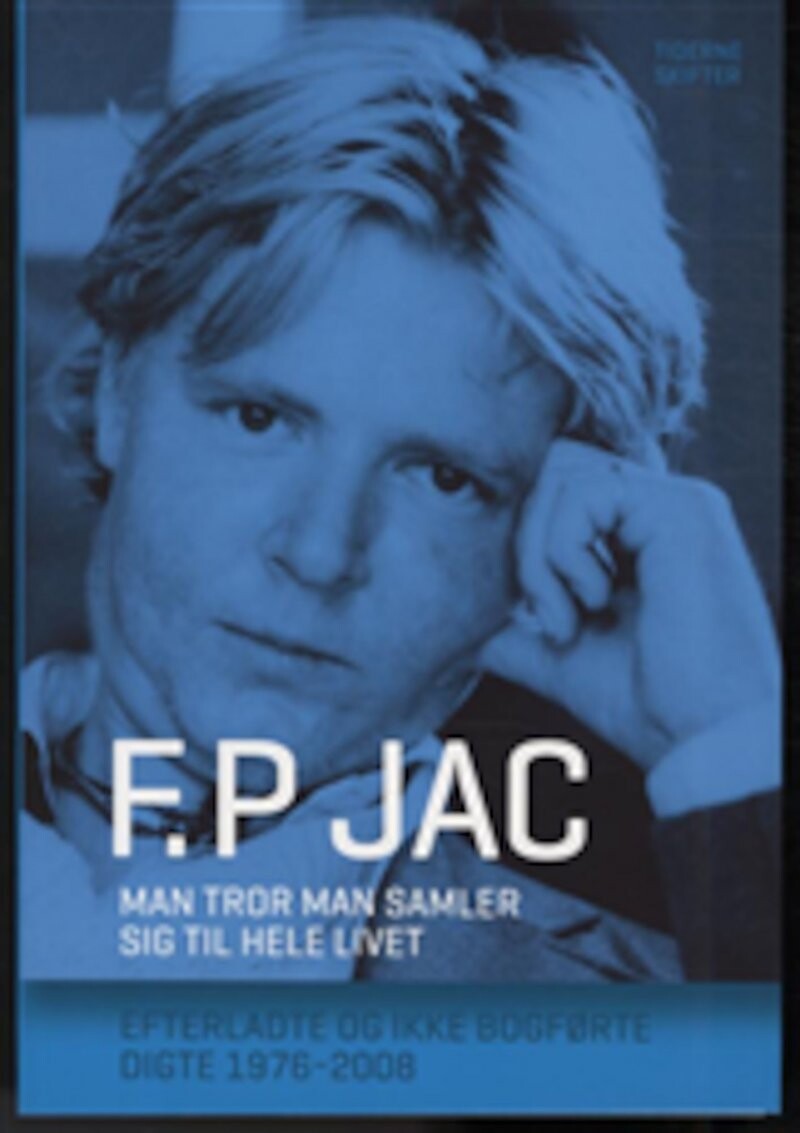 Man Tror Man Samler Sig Til Hele Livet   F  P  Jac   Bog