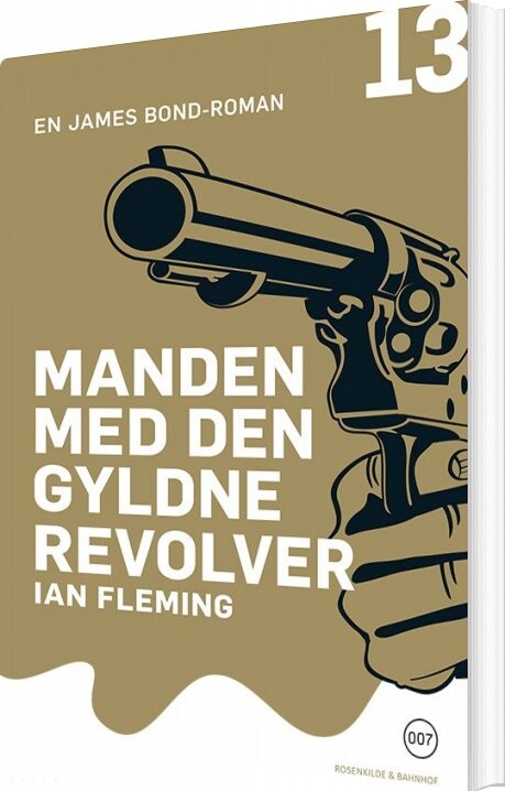 Manden Med Den Gyldne Revolver   Ian Fleming   Bog