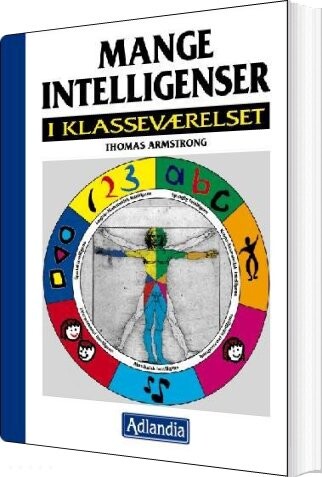 Mange Intelligenser I Klasseværelset   Thomas Armstrong   Bog