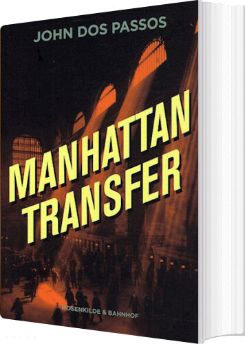 Manhattan Transfer   John Dos Passos   Bog