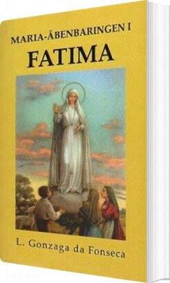 Maria åbenbaringen I Fatima   L  Gonzaga Da Fonseca   Bog
