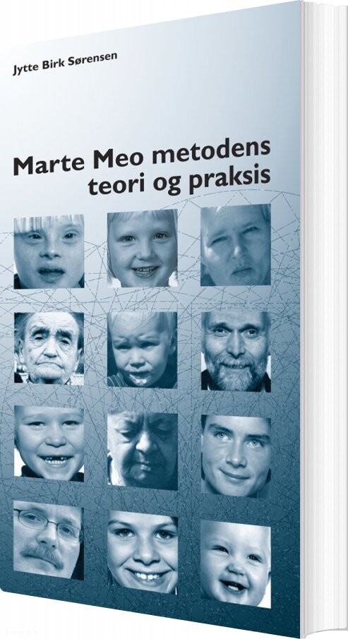 Marte Meo Metodens Teori Og Praksis   Jytte Birk Sørensen   Bog