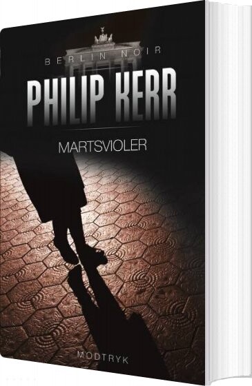 Martsvioler   Philip Kerr   Bog
