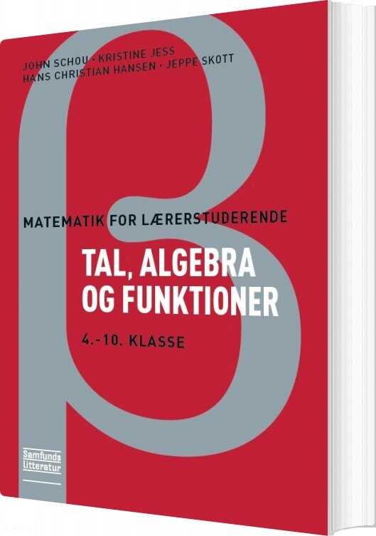 Matematik For Lærerstuderende   Tal  Algebra Og Funktioner   Kristine Jess   Bog