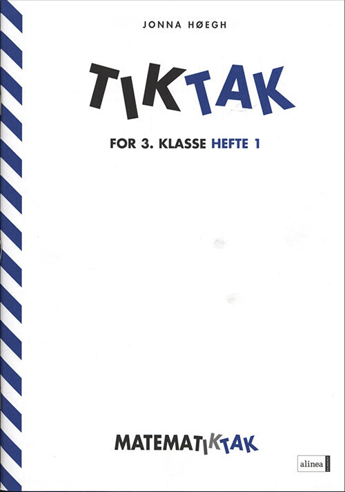 Matematik Tak 3 Kl  Tik Tak 1   Jonna Høegh   Bog