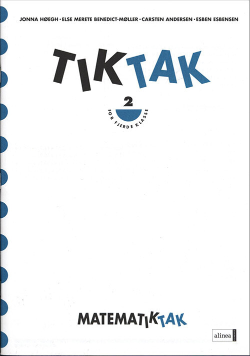 Matematik Tak 4 Kl  Tik Tak 2   Jonna Høegh   Bog