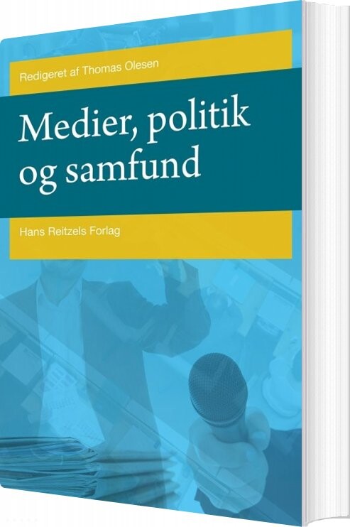 Medier  Politik Og Samfund   Christian Elmelund Præstekær   Bog
