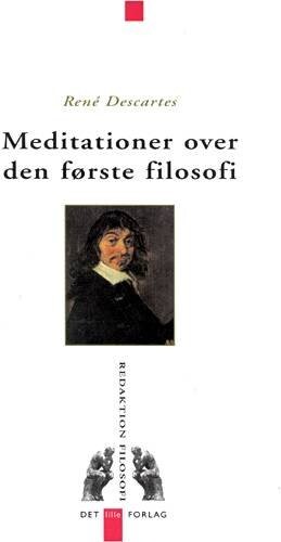 Meditationer Over Den Første Filosofi   Ren?  Descartes   Bog