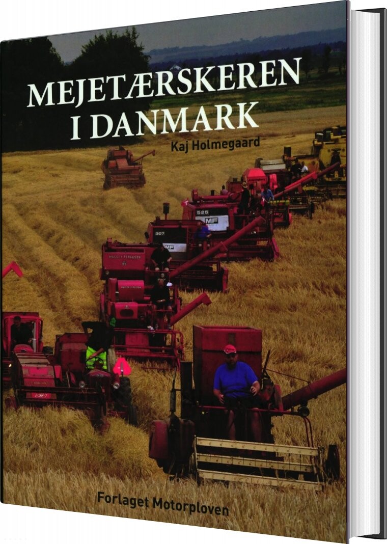 Mejetærskeren I Danmark   Kaj Holmegaard   Bog