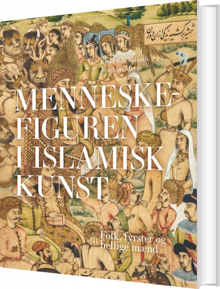 Menneskefiguren I Islamisk Kunst   Jakob Skovgaard Petersen   Bog