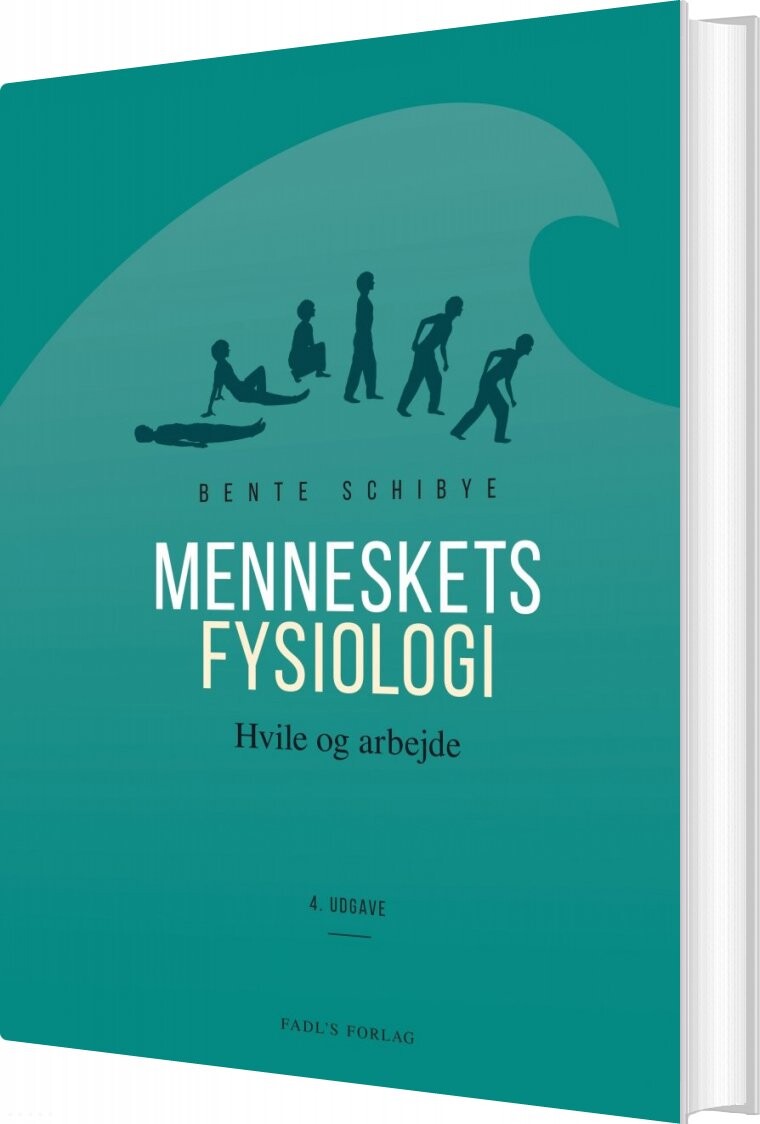 Menneskets Fysiologi   4  Udgave   Bente Schibye   Bog