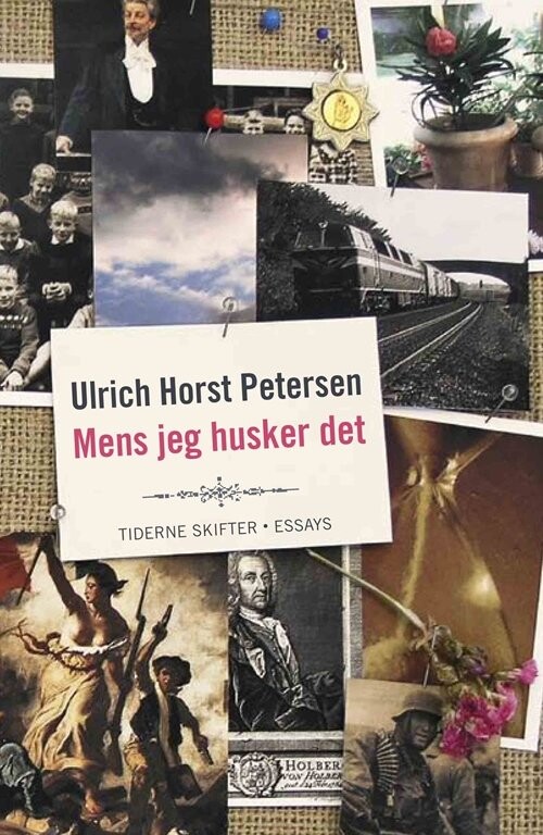 Mens Jeg Husker Det   Ulrich Horst Petersen   Bog